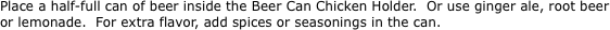 Place a half-full can of